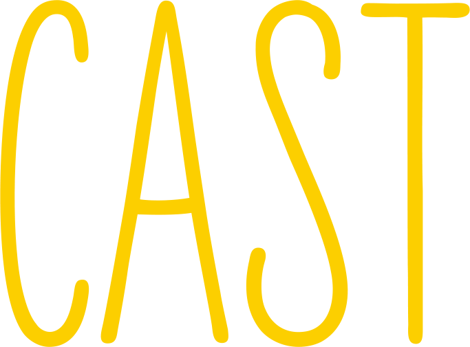 CAST